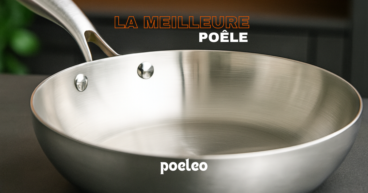 Poêle inox 18/10 : quelle marque doit-on choisir ?